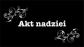 Akt nadziei [upl. by Sosthena]