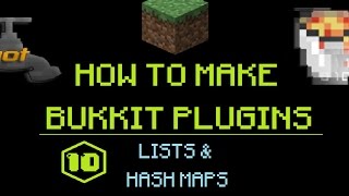 How to Make Bukkit Plugins 10 Lists amp HashMaps  MINECRAFT 🔌 [upl. by Yleak]