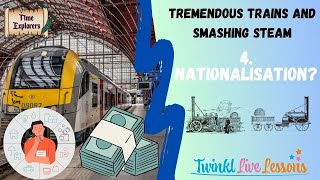 Tremendous Trains 4Nationalisation or not [upl. by Esiouqrut]