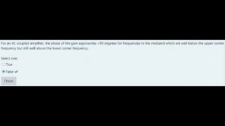 Electronics I Exam1  For an AC coupled amplifier the phase of the gain approaches 90 degrees [upl. by Raimundo]