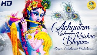 ACHYUTAM KESHAVAM KRISHNA DAMODARAM  VERY BEAUTIFUL SONG  POPULAR KRISHNA BHAJAN FULL SONG [upl. by Assilla]