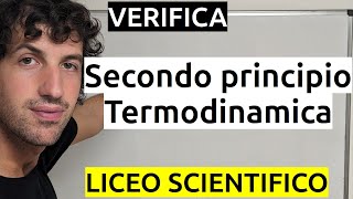 Il secondo principio della termodinamica  Verifica [upl. by Delos29]