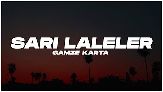 Gamze Karta  Sarı Laleler  Sözleri  Lyrics Video [upl. by Anaej113]