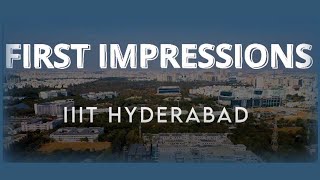 First Impressions 2023 Batch  IIIT Hyderabad [upl. by Torr]