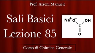 quotSali basici  idrolisi basicaquot L85  Chimica generale  ProfAtzeni ISCRIVITI [upl. by Odinevneib]