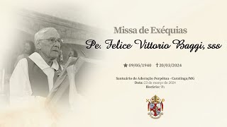 Missa de Exéquias  Pe Felice Vittorio Baggi sss [upl. by Obara]