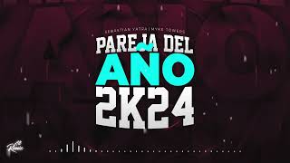 PAREJA DEL AÑO 2K24 Remix Sebastian Yatra Myke Towers  Nahuu Remix Alee Bravo OK [upl. by Yeliw]