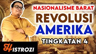 SEJARAH TINGKATAN 4  Bab 2  Revolusi Amerika Kebangkitan Nasionalisme [upl. by Imik]