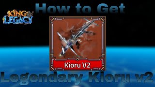 How to get Kioru v2 in King legacy update 7 [upl. by Iggam]