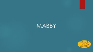 Mabby Meaning [upl. by Kriss]