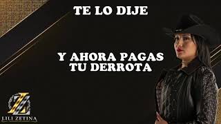 Lili Zetina  Te lo dije Video Lyric [upl. by Annice]