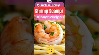 Quick amp Easy Shrimp Scampi Dinner Recipe shrimpscampi dinnerrecipe recipe shorts food short [upl. by Iraam643]