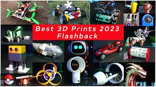 Flashback 3D Prints 2023  Best Moments of 3D Printing in 2023 3dprinting [upl. by Suhpoelc]