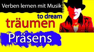 Verben lernen mit Musik träumen  to dream Präsens  present tense [upl. by Podvin]