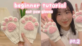 crochet cat paw fingerless gloves 🐾 pt2  beginnerfriendly crochet tutorial [upl. by Shirline]