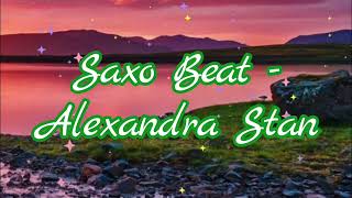 Saxao Beat Remix  Alexandra Stan [upl. by Gladwin]