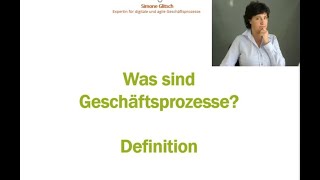 Geschäftsprozesse Definition [upl. by Lrigybab454]