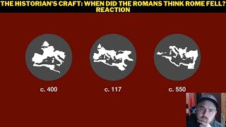 The Historians Craft When Did the Romans Think Rome Fell Reaction [upl. by Gertrude]