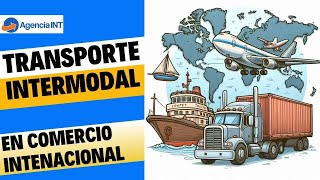 Transporte multimodal en comercio internacional [upl. by Joacima]