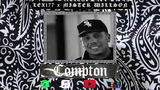 LEX177  COMPTON  feat Mister Willson  prodby TyZe  Official Visualizer [upl. by Anaeg]