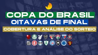 REACT  SORTEIO DAS OITAVAS DE FINAL DA COPA DO BRASIL 2023  45 MINUTOS [upl. by Amaris670]