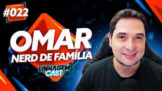 ENTREVISTA COM OMAR nerddefamilia  LINHAGEM CAST 022 [upl. by Aitnic]