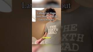 Calling Las Vegas Front Desk for Late Checkout [upl. by Ahsinauj726]