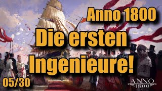 Folge 5 Die ersten Ingenieure Anno 1800 Lets Play Projekt Annovember Alle DLCs Gameplay Deutsch [upl. by Etnaled36]