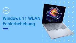 WLANFehlerbehebung beim DellLaptop │ Windows 11 [upl. by Methuselah]