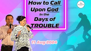 How to call upon Lord in the Days of Trouble  Ps Raj amp Mavis  English amp Hindi  110824 [upl. by Ahsiaa]