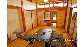 Yufuin Onsen Kishokaiuntei Muzinzo [upl. by Assirec605]