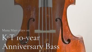 Manu Mayr plays on KampT 10year Anniversary Bass  SOLD [upl. by Yllitnahc]