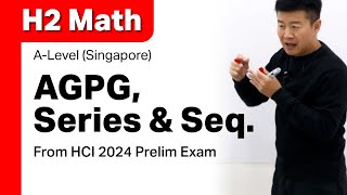 APGP Series amp Sequences  Singapore ALevelJunior College JC H2 Math  Math Tuition [upl. by Yelrehs]