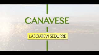 Canavese lasciatevi sedurre [upl. by Artinek]