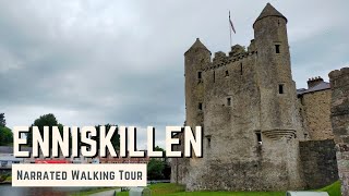 ENNISKILLEN  4K Narrated Walking Tour  Lets Walk 2022 [upl. by Nnave]