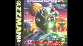 DJ Dougal amp MC Sharkey Tazzmania [upl. by Lise]