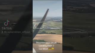 Landing Race circuit pilotslife captainkhan shorts carshow thruxtoncircuit carmeet aviation [upl. by Adnama393]