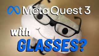 Quest 3 with Glasses Heres How [upl. by Nivrae]