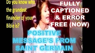 Saint Germain 1987  Positive Spiritual Messages  Fully Captioned [upl. by Stich]