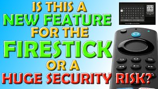 Is This a New ✅ Feature ✅ for the Firestick or a ❌ Huge Security Risk [upl. by Ede280]