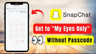 How to Open My Eyes Only on Snapchat Without Passcode [upl. by Cindee]