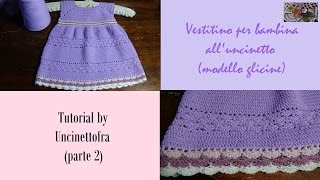 vestitino bambina alluncinetto tutorial parte 2 [upl. by Ahtnammas858]