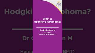 Hodgkin’s Lymphoma  Dr Gopinathan M  MGM Cancer Institute [upl. by Niuqauj]