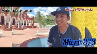 MICRO378ENTREVISTA NOTICIERO YUCATAN DIGITAL [upl. by Willumsen156]