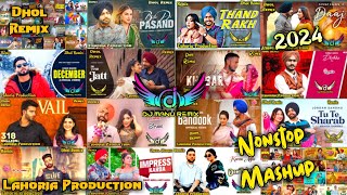 Nonstop Punjabi Mashup Lahoria Production 2024 Ft Dj Manu New Punjabi Song 2024 [upl. by Fasta928]