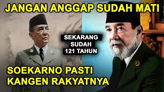 SUDAH 121 TAHUN Mengapa Soekarno Masih Bisa Hidup [upl. by Malia714]