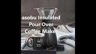 asobu Insulated Pour Over Coffee Maker [upl. by Adlog348]