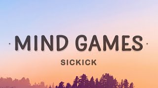 Sickick  Mind Games Lyrics [upl. by Latonia]