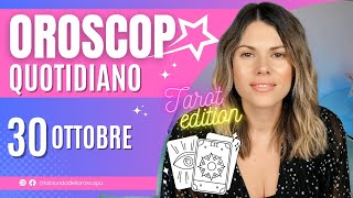 Oroscopo del 30 Ottobre [upl. by Ahsille314]