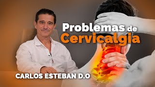 Problemas derivados CERVICALGIA  CARLOS ESTEBAN DO [upl. by Akessej89]